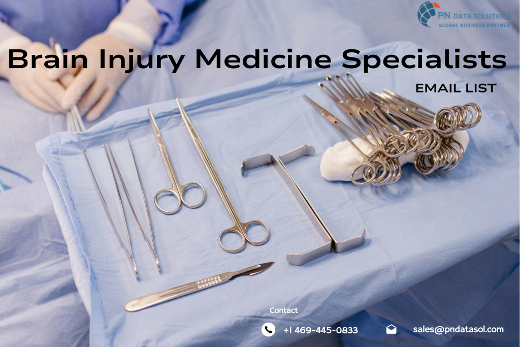 Brain Injury Medicine Specialists Email List | Verified Rehabilitation Experts