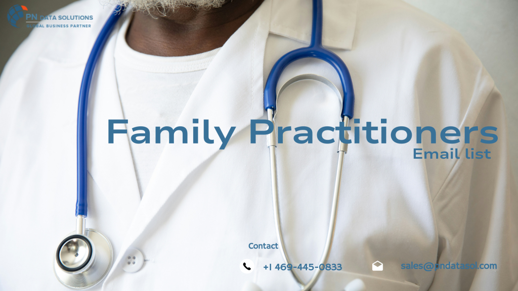 Family Practitioners Email List | Verified Family Doctor Contacts