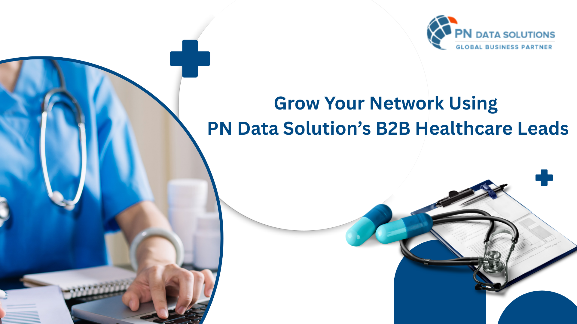 Grow Your Network Using PN Data’s B2B Healthcare Leads