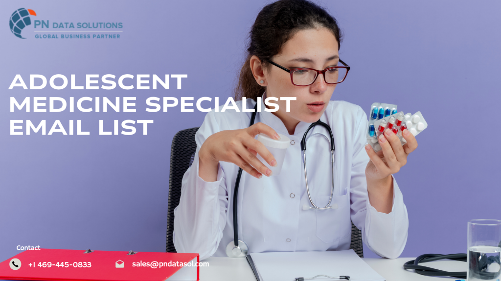 Adolescent Medicine Specialist Email List