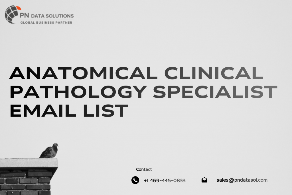 Anatomical Clinical Pathology Specialist Email List