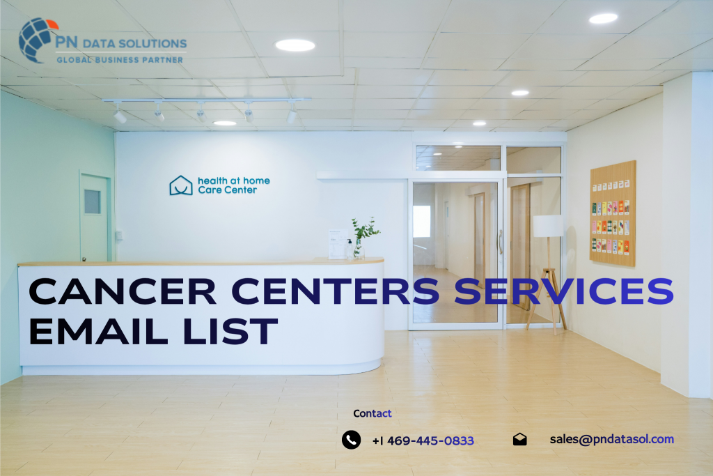Cancer Centers Services Email List