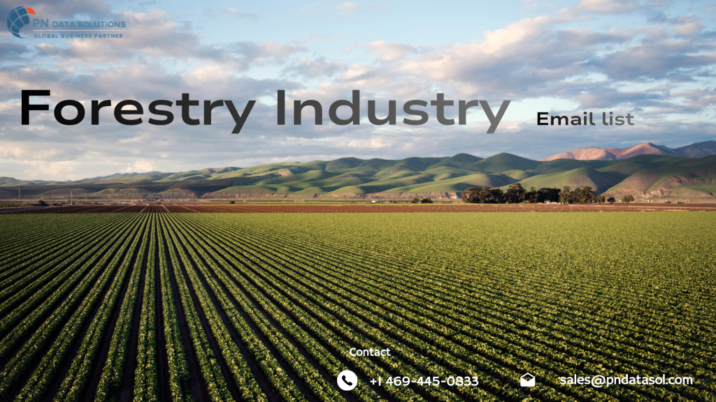 Forestry Industry Email List – Connect With Timber & Wood Professionals