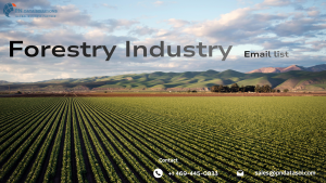 Forestry Industry Email List – Connect With Timber & Wood Professionals