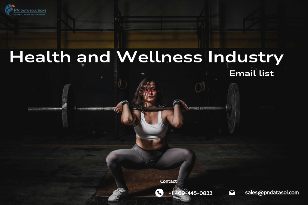 Health and Wellness Industry Email List | PN Data Solutions Inc