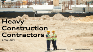 Heavy Construction Contractors Email List | Verified Contacts
