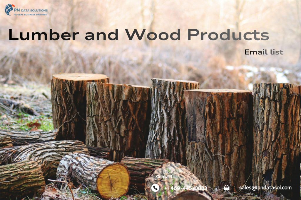 Lumber And Wood Product Industry Email List | PN Data Solutions Inc