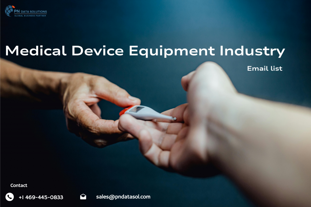 Medical Device Equipment Industry Email List | PN Data Solutions Inc