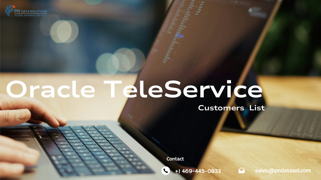Oracle TeleService Customers List