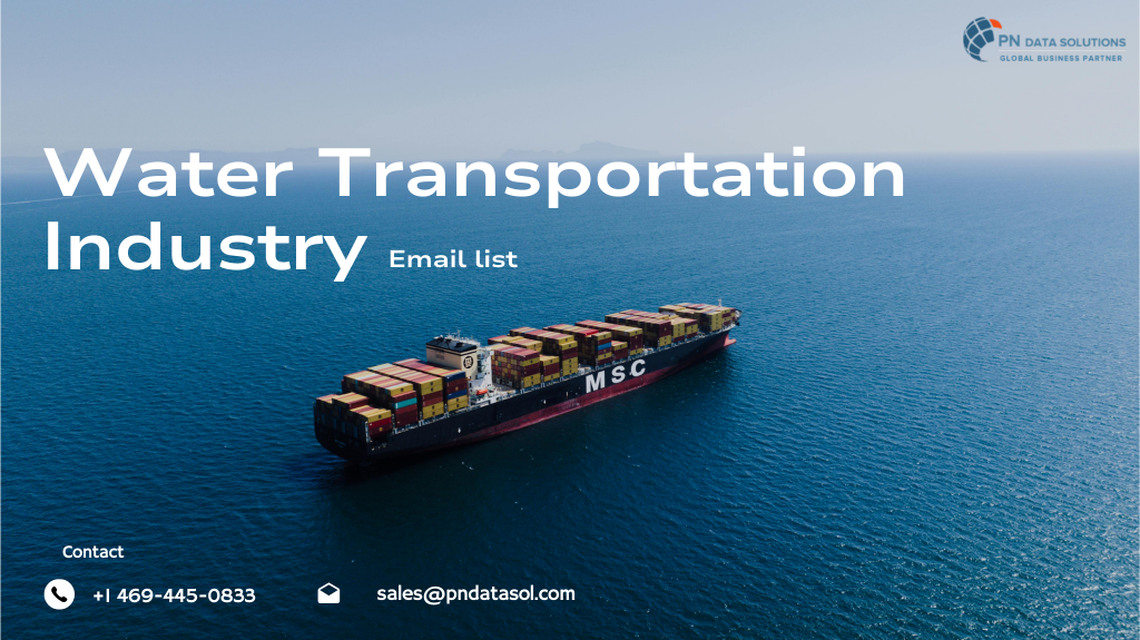 Water Transportation Industry Email List | Verified Maritime Contacts