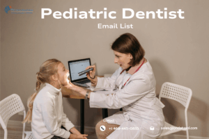 Pediatric Dentist Email List