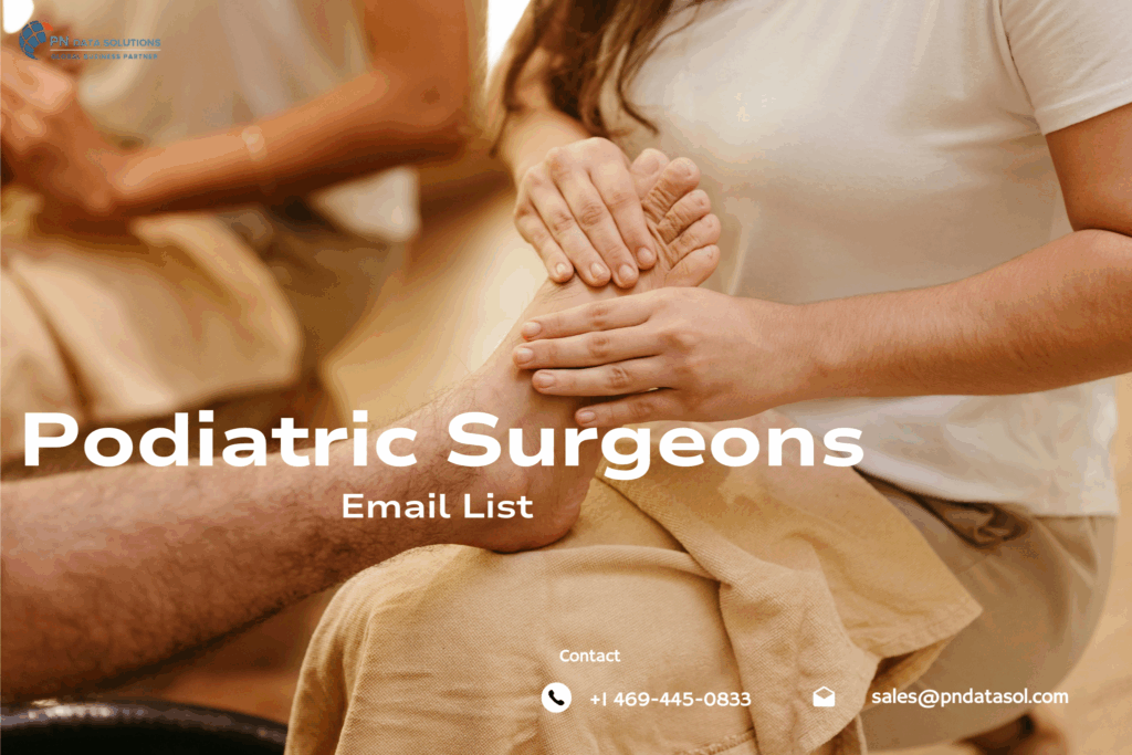 Podiatric Surgeons Email List