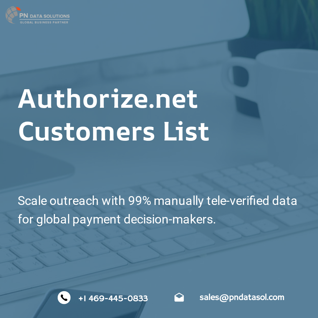 Best Authorize.net Customer List – High-Quality Payment Gateway Leads
