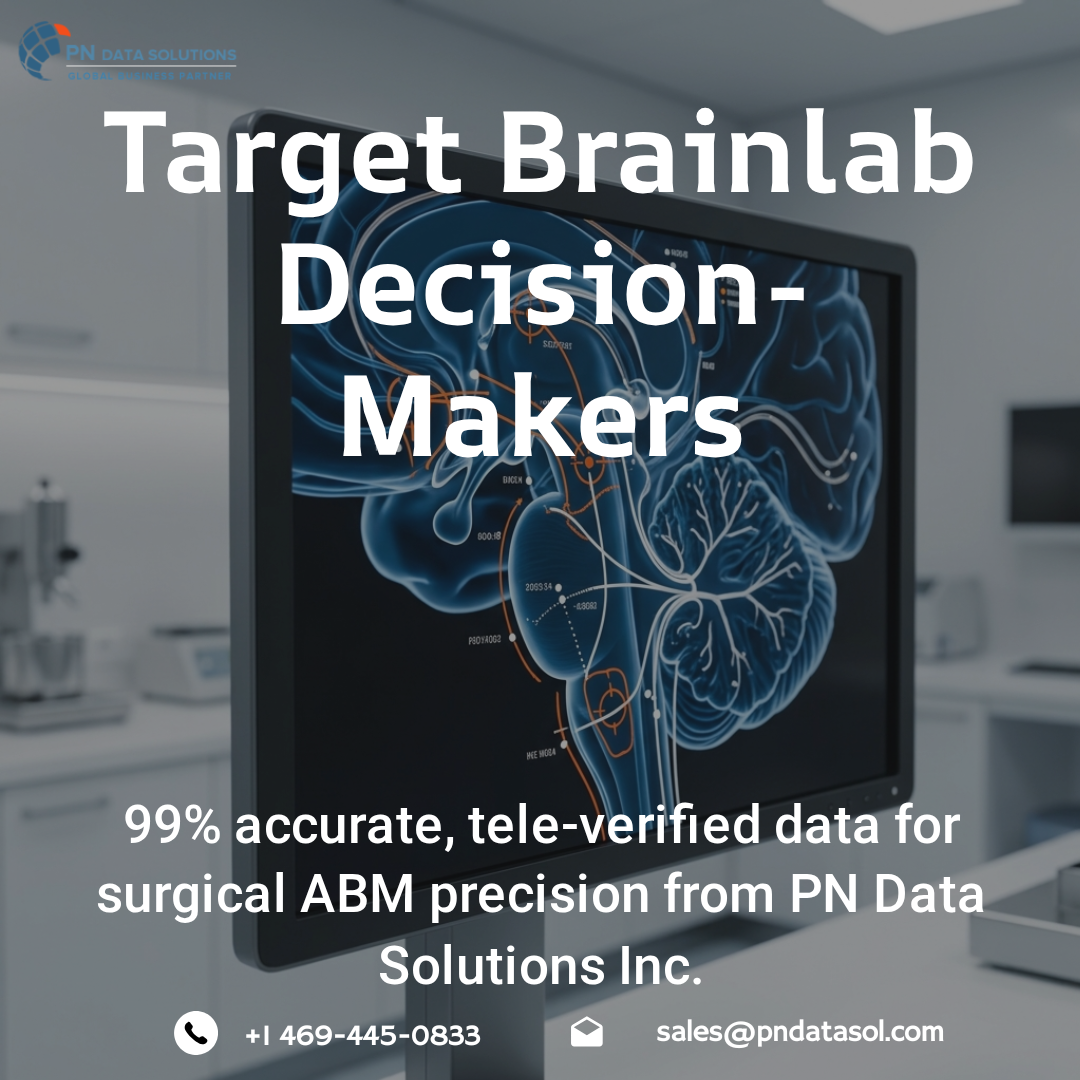 Best Brainlab Customers List – Verified Medical Technology Leads – PN ...